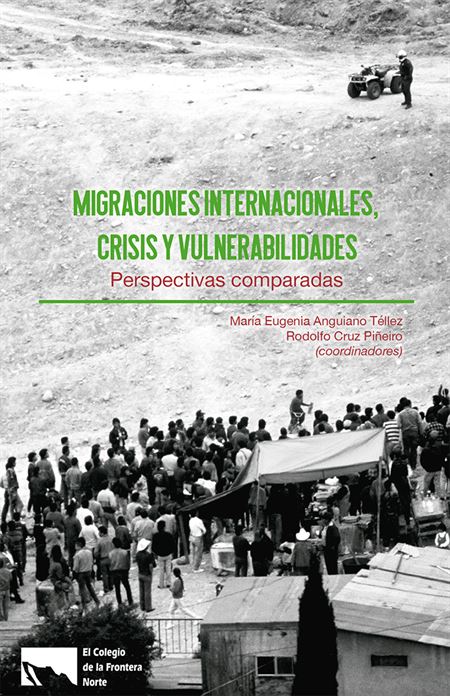 Migraciones internacionales, crisis y vulnerabilidades: perspectivas comparadas