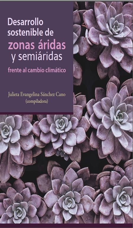 Desarrollo sostenible de zonas áridas y semiáridas  frente al cambio climático