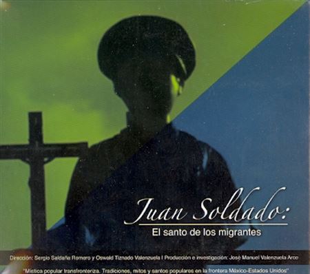 Documental. Juan Soldado: El santo de los migrantes (DVD)