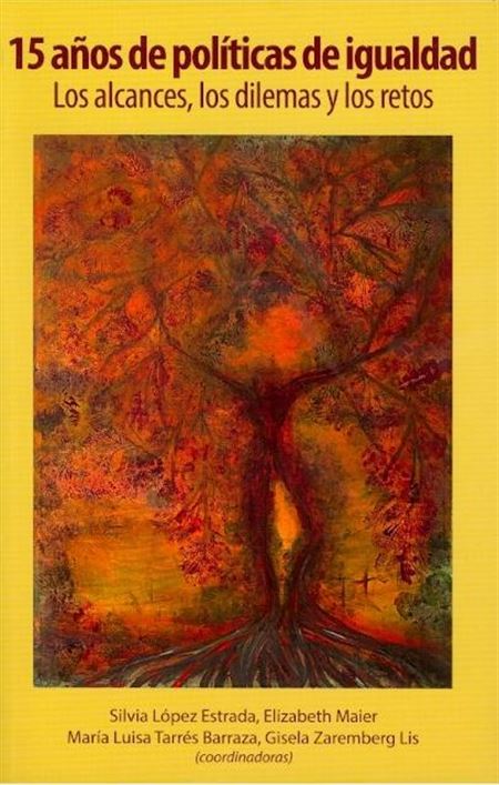 15 Años de políticas de igualdad: los alcances, los dilemas y los retos