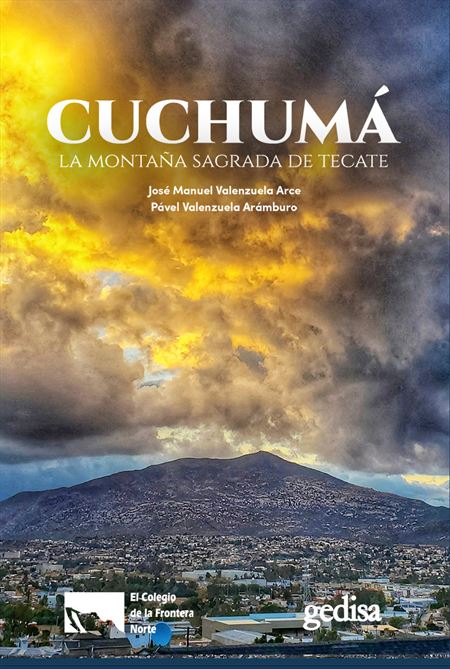 Cuchumá: la montaña sagrada de Tecate