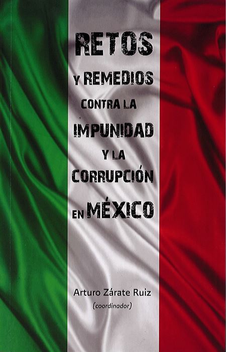 Retos y remedios contra la impunidad y la corrupción en México