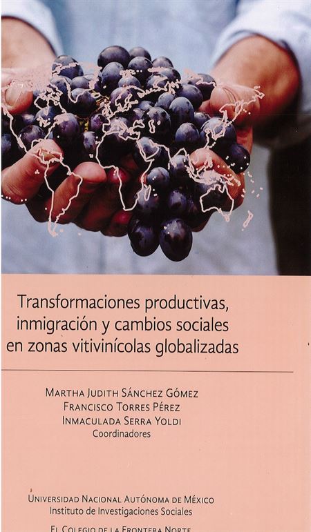 Transformaciones productivas, inmigración y cambios sociales en zonas vitivinícolas globalizadas