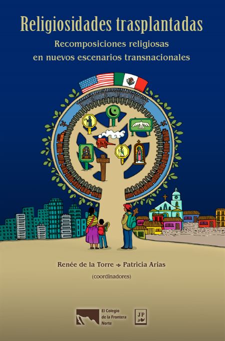 Religiosidades trasplantadas. Recomposiciones religiosas en nuevos escenarios transnacionales