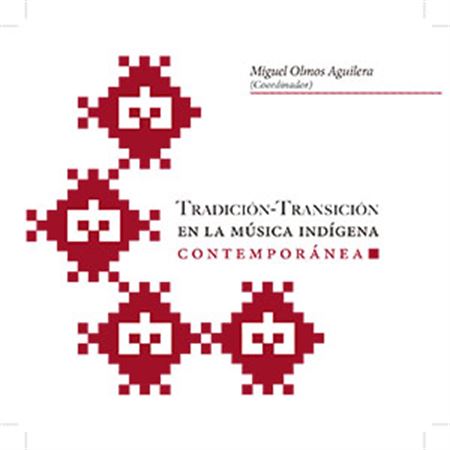 Tradición-Transición en la música indígena contemporánea (CD)