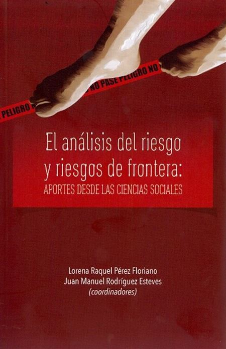 El análisis del riesgo y de riesgos de frontera: aportes desde las ciencias sociales