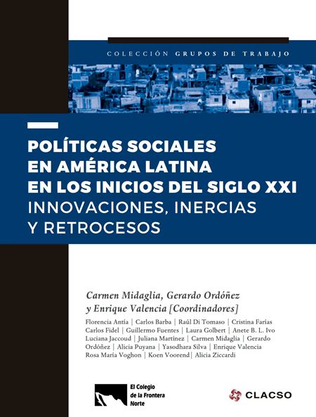 Políticas sociales en América Latina en los inicios del siglo XXI. Innovaciones, inercias y retrocesos