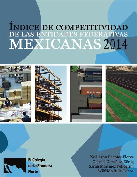 Índice de la competitividad de las entidades federativas mexicanas 2014