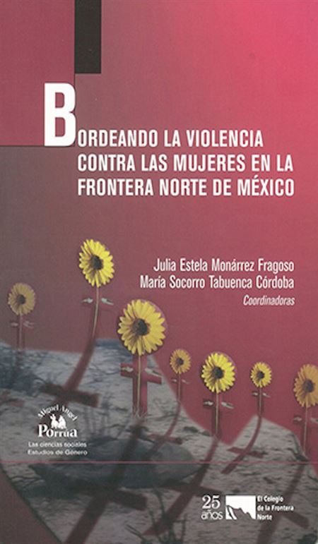 Bordeando la violencia contra las mujeres en la frontera norte de México
