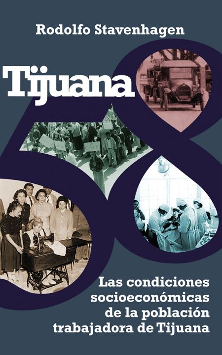 Tijuana 58: las condiciones socioeconómicas de la población trabajadora de Tijuana
