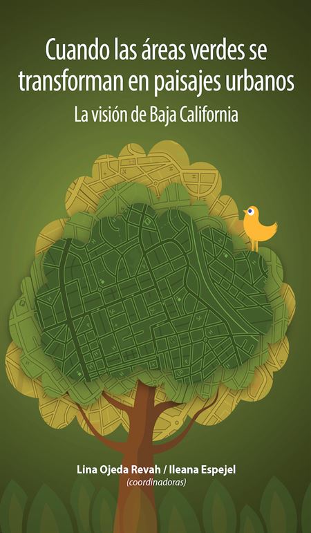 Cuando las áreas verdes se transforman en paisajes urbanos. La visión de Baja California