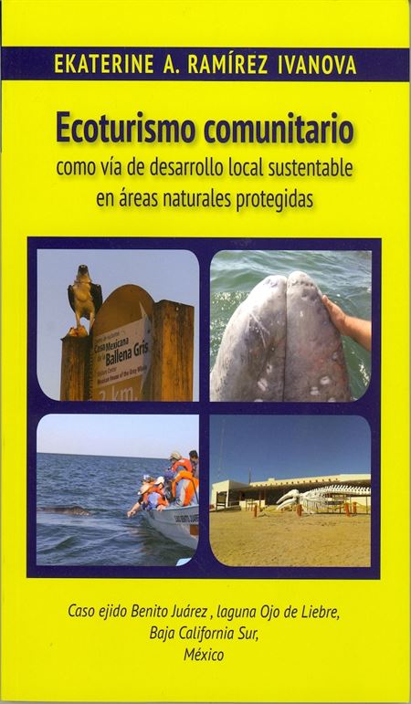 Ecoturismo comunitario como vía de desarrollo local sustentable en áreas naturales protegidas