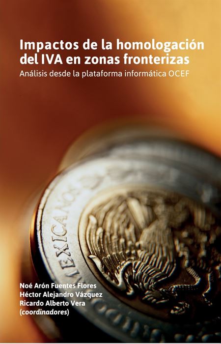 Impactos de la homologación del IVA en zonas fronterizas. Análisis desde la plataforma informática OCEF