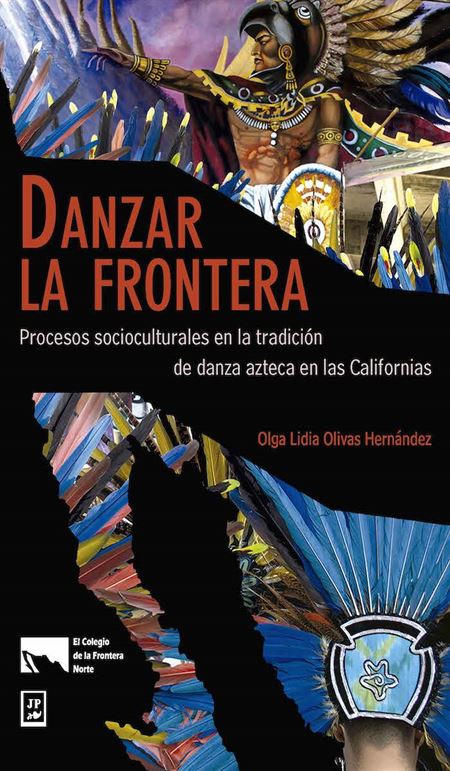 Danzar la frontera. Procesos socioculturales en la tradición de danza en las californias