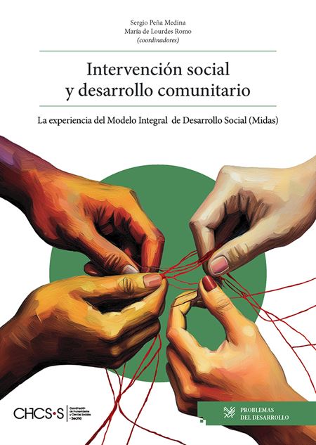 Intervención social y desarrollo comunitario: La experiencia del Modelo Integral de Desarrollo Social (Midas)