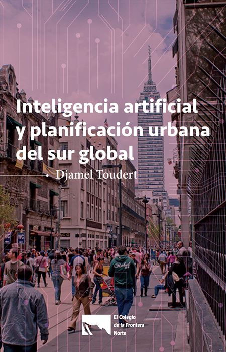 Inteligencia artificial y planificación urbana del sur global