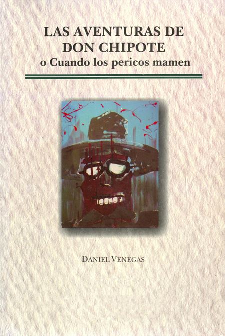 Las aventuras de don Chipote o Cuando los pericos mamen