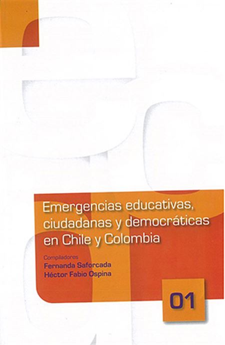 Emergencias educativas, ciudadanas y democráticas en Chile y Colombia