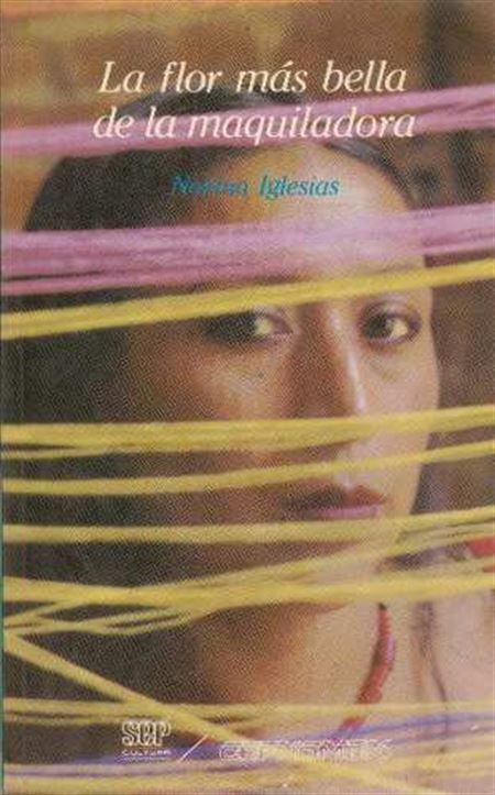 La flor más bella de la maquiladora