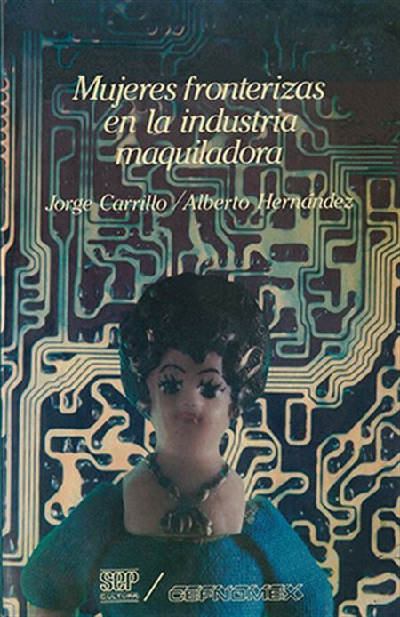 Mujeres fronterizas en la industria maquiladora