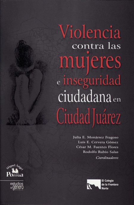 Violencia contra las mujeres e inseguridad ciudadana en Ciudad Juárez