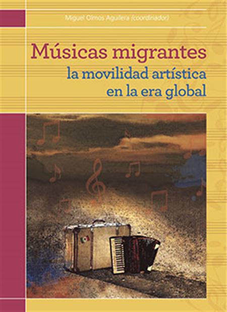 Músicas migrantes: la movilidad artística en la era global