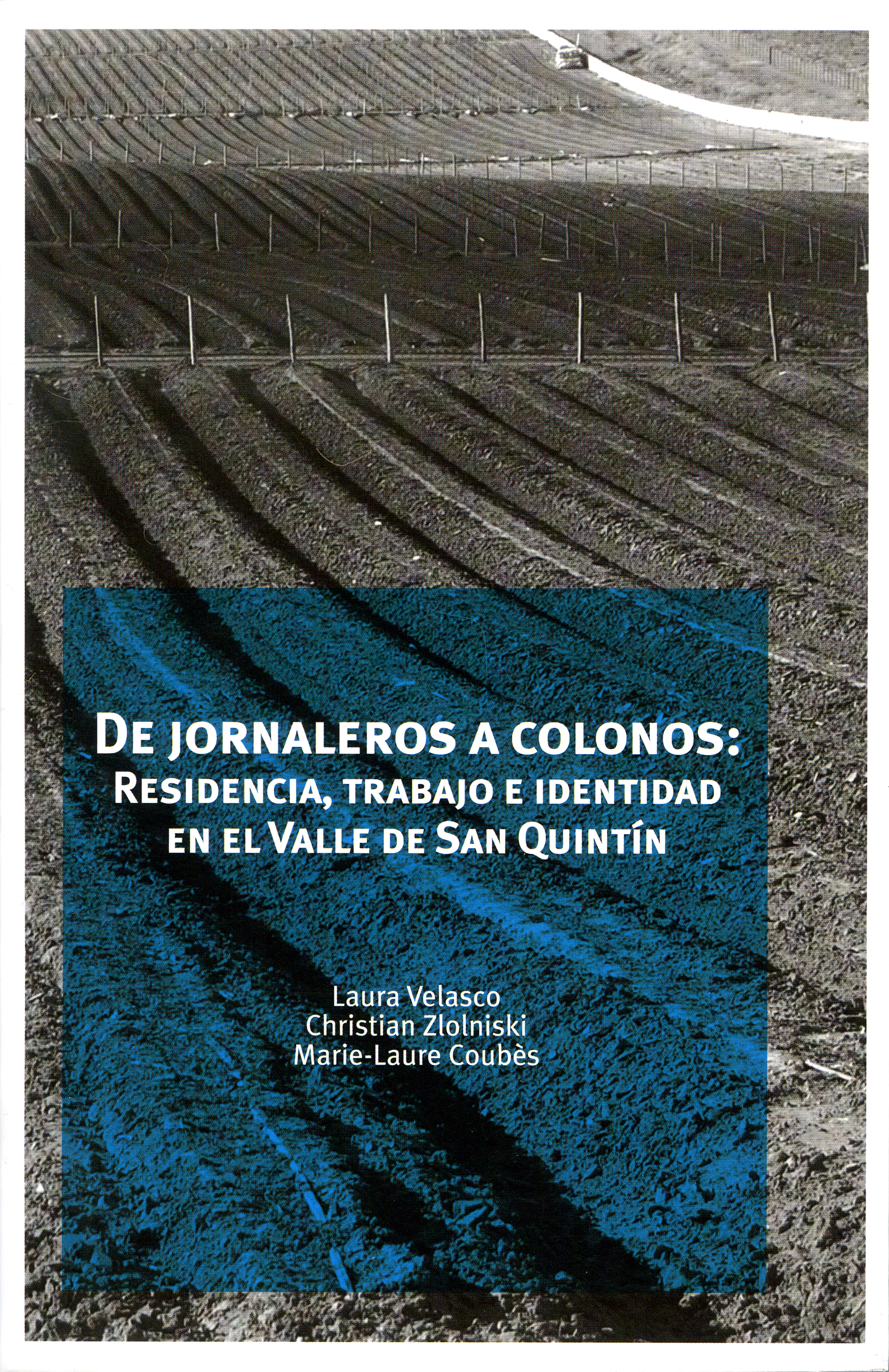 De jornaleros a colonos: Residencia, trabajo e identidad en el Valle de San Quintín