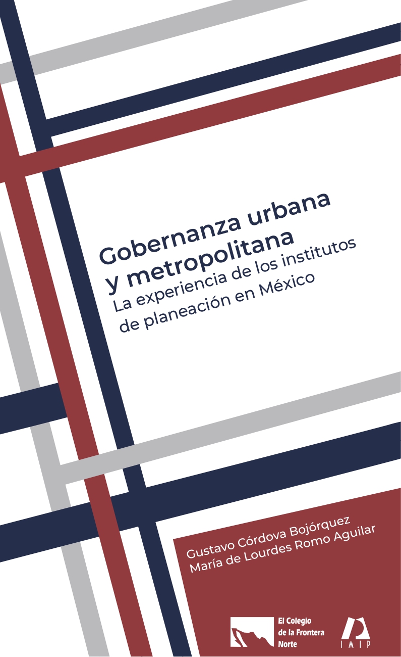 Portada de Gobernanza urbana y metropolitana. La experiencia de los institutos de planeación en México