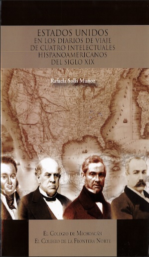 Portada de Estados Unidos en los diarios de viaje de cuatro intelectuales hispanoamericanos del siglo XIX