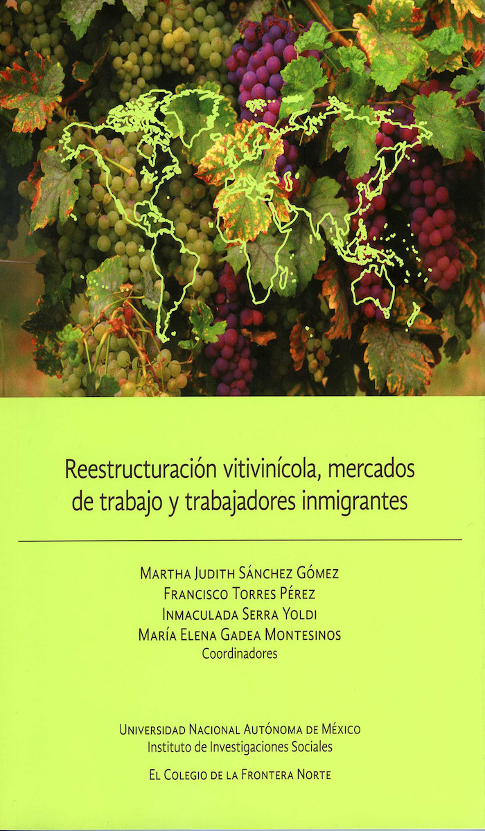 Portada de Reestructuración vitivinícola, mercados de trabajo y trabajadores inmigrantes