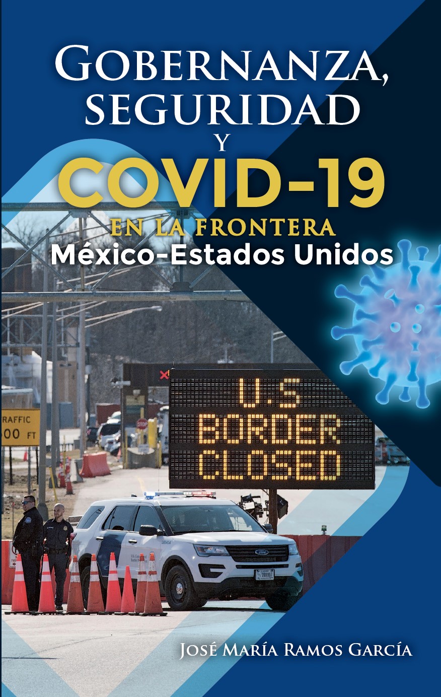 Portada de Gobernanza, seguridad y COVID-19 en la frontera México-Estados Unidos