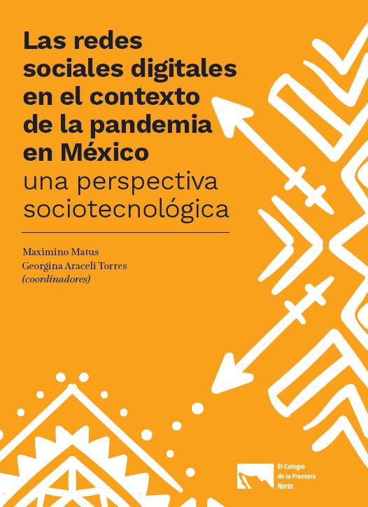 Portada de Las redes sociales digitales en el contexto de la pandemia en México: una perspectiva sociotecnológica