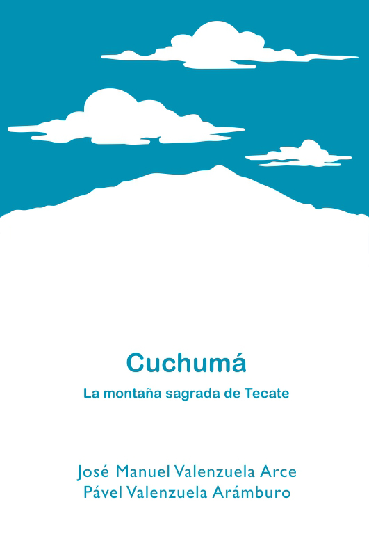 Portada de Cuchumá: la montaña sagrada de Tecate