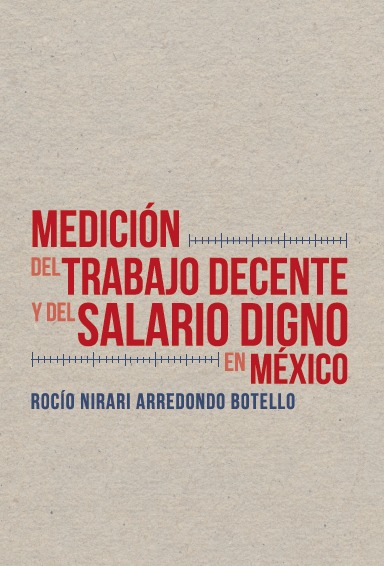 Portada de Medición del trabajo decente y del salario digno en México