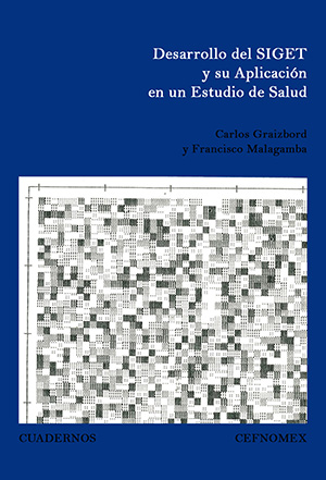 Portada de Desarrollo del SIGET y su aplicación en un estudio de salud