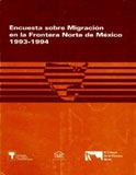 Portada de Encuesta sobre Migración en la Frontera Norte de México 1993-1994