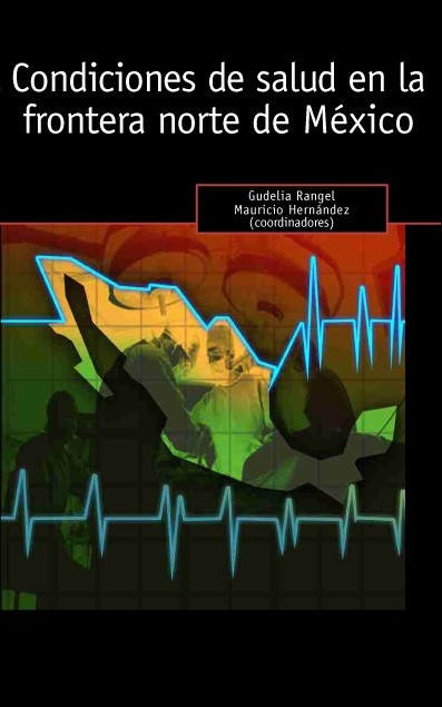 Portada de Condiciones de salud en la frontera norte de México