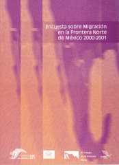 Portada de Encuesta sobre Migración en la Frontera Norte de México 2000-2001