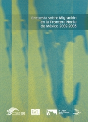 Portada de Encuesta sobre Migración en la Frontera Norte de México 2002-2003