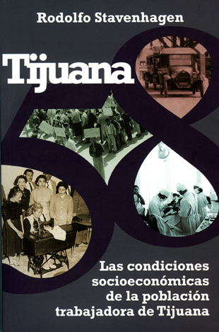 Tijuana 58: Las condiciones socioeconómicas de la población trabajadora de Tijuana